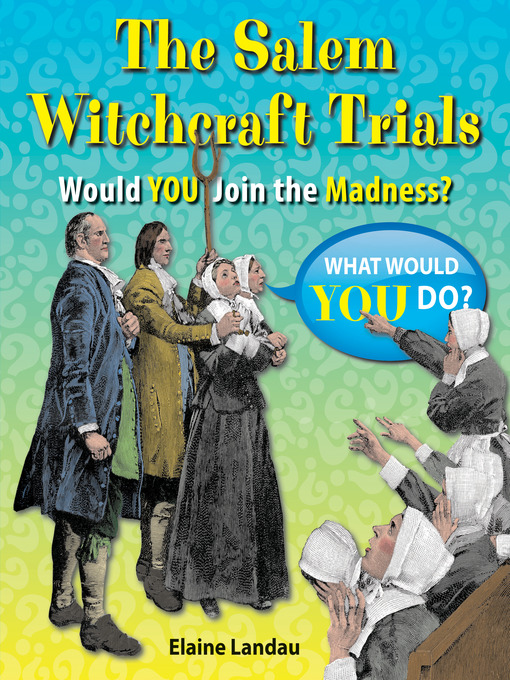 Title details for The Salem Witchcraft Trials by Elaine Landau - Available